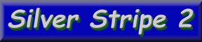 Silver Stripe 2